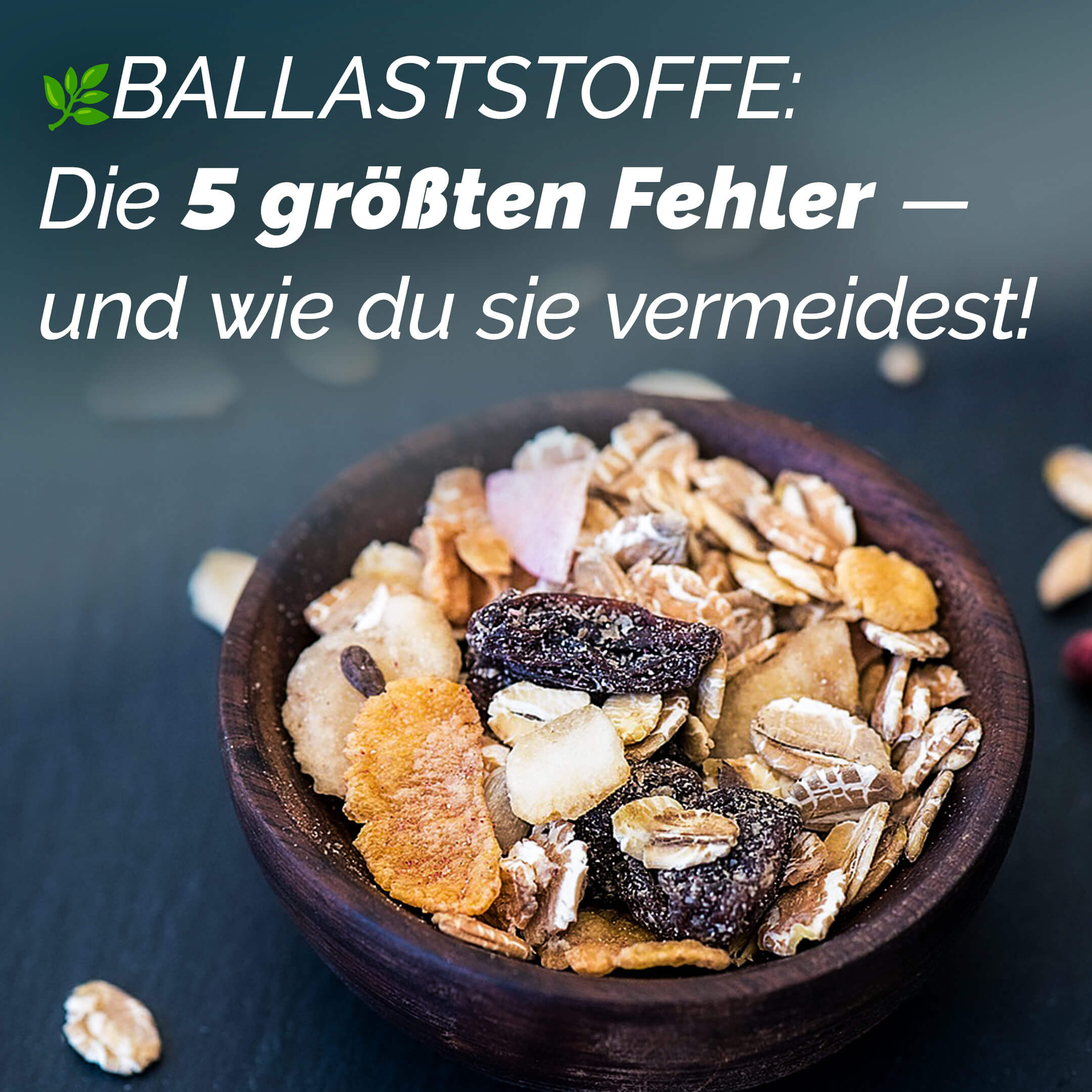 Ballaststoffe: Die 5 größten Fehler – und wie du sie vermeidest!